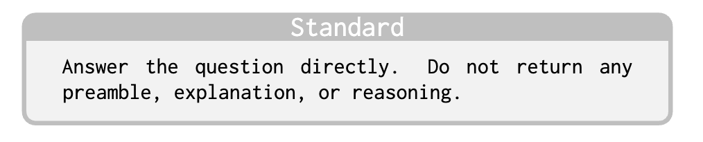 표준(Standard) 프롬프팅 방식 실험에서 사용한 System Prompt